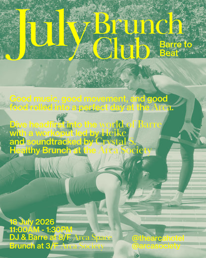 the Arca Brunch Club: Music Series — Barre to Beat Experience | 18 July