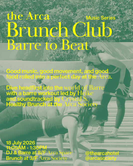 the Arca Brunch Club: Music Series — Barre to Beat Experience | 18 July